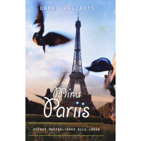 Urmas Väljaots Minu Pariis