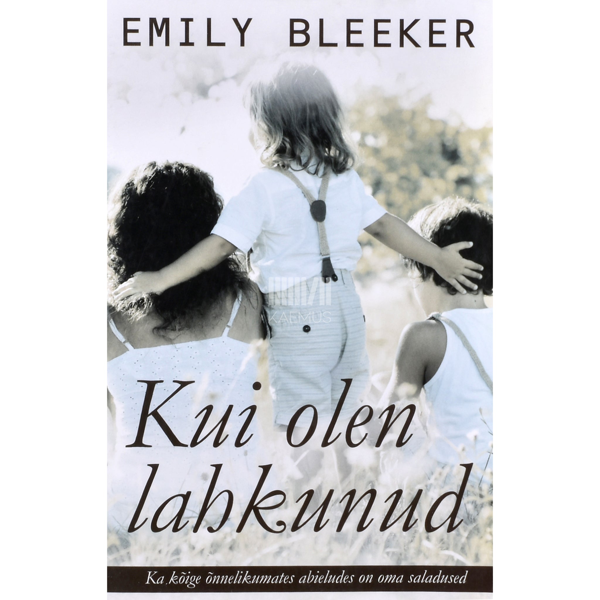 Emily Bleeker Kui olen lahkunud