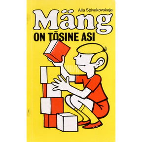 Alla Spivakovskaja Mäng on tõsine asi. Lastevanemaile