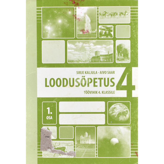 Sirje Kaljula. Loodusõpetus. Töövihik 4. Klassile 1. osa