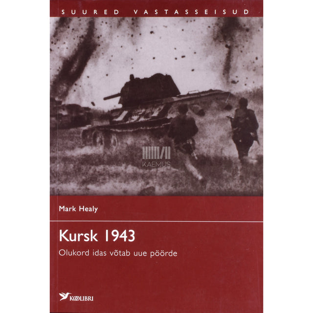 Mark Healy. Kursk 1943