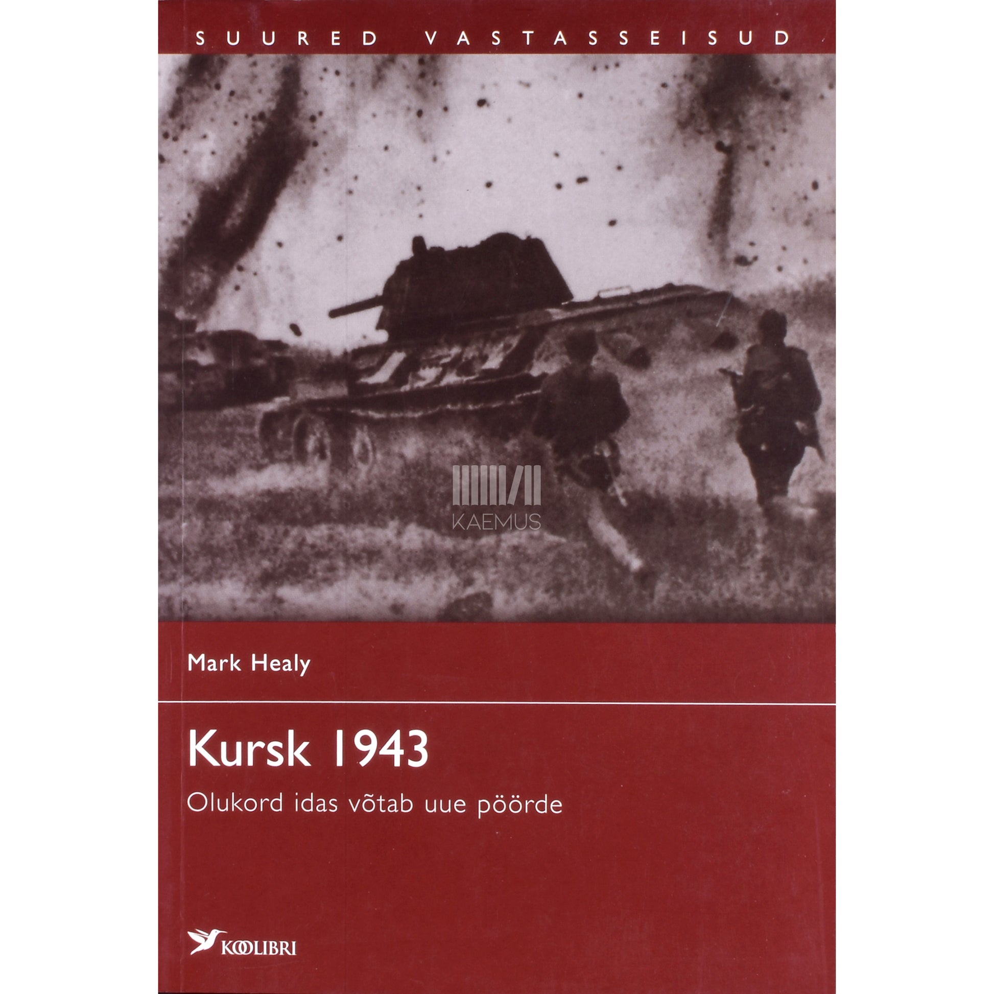 Mark Healy. Kursk 1943