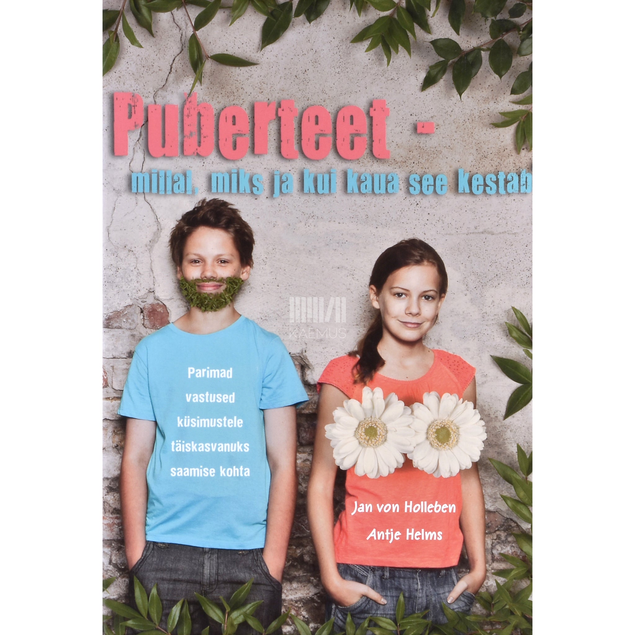 Jan von Holleben Puberteet - millal, miks ja kui kaua see kestab?