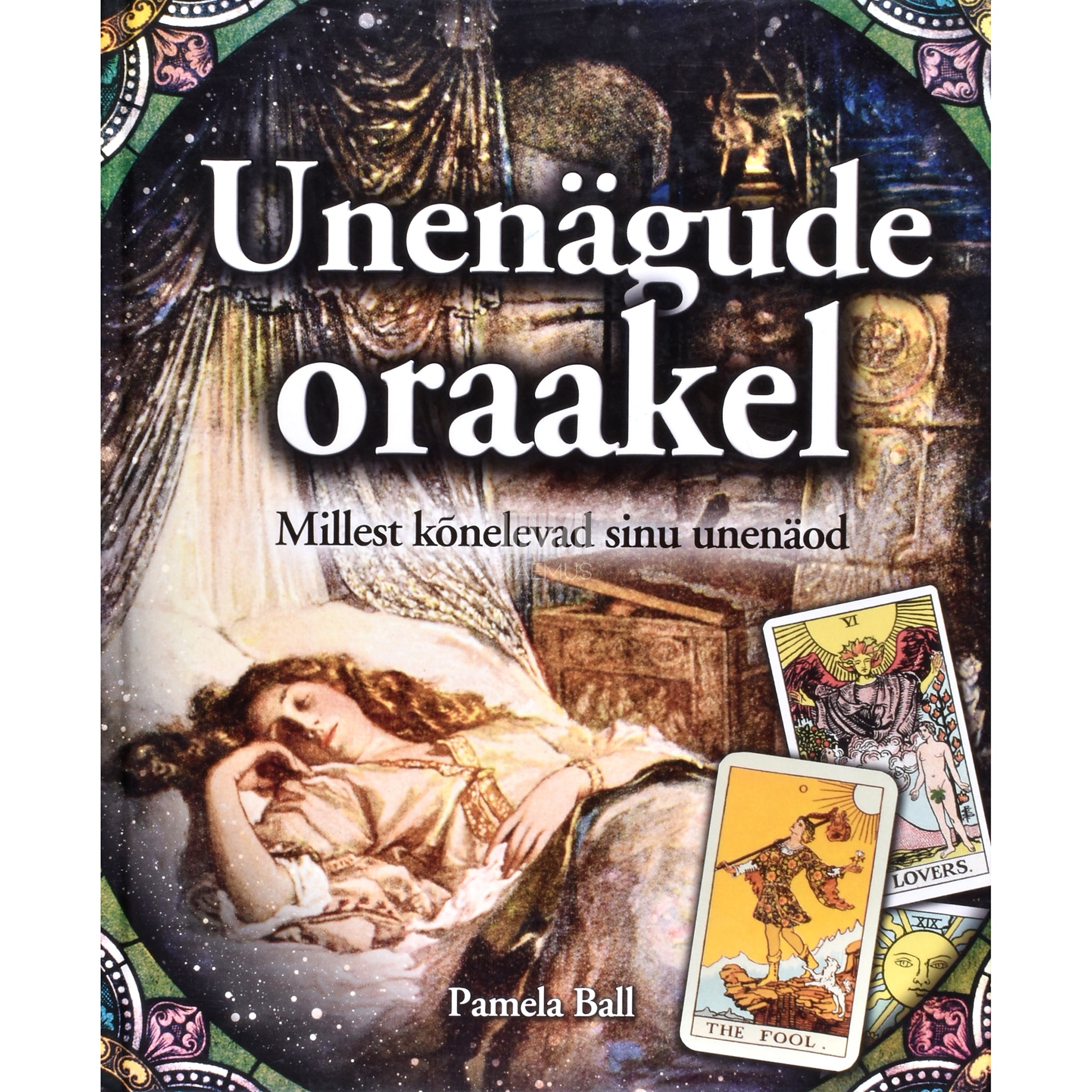 Pamela Ball Unenägude oraakel