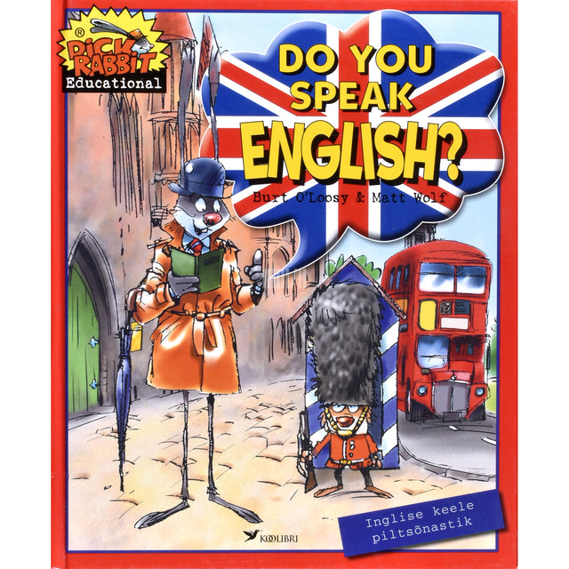 Burt O'Loosy. Do you speak English?