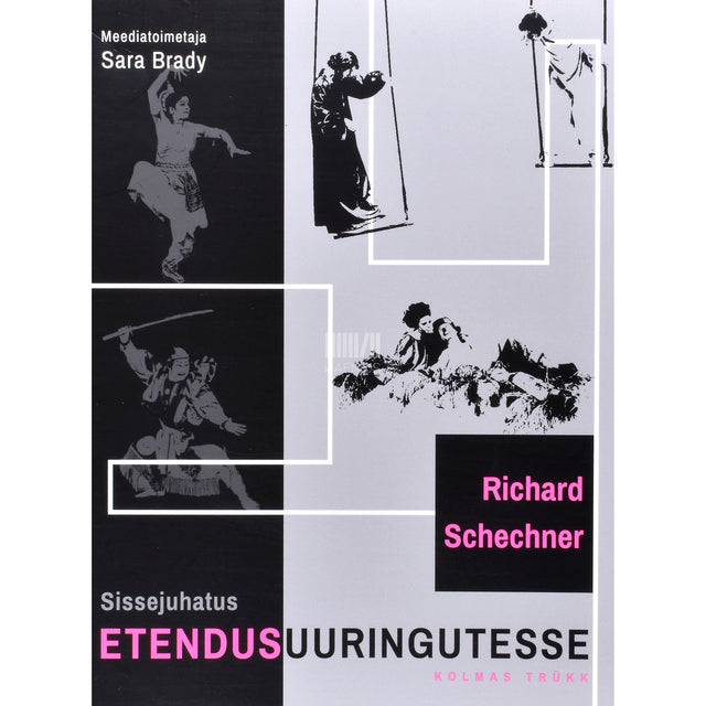 Richard Schechner. Sissejuhatus etendusuuringutesse