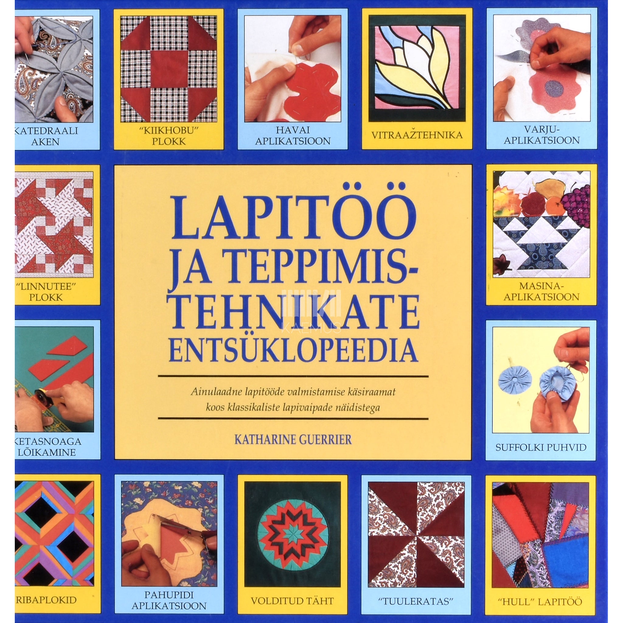 Katharine Guerrier Lapitöö ja teppimistehnikate entsüklopeedia
