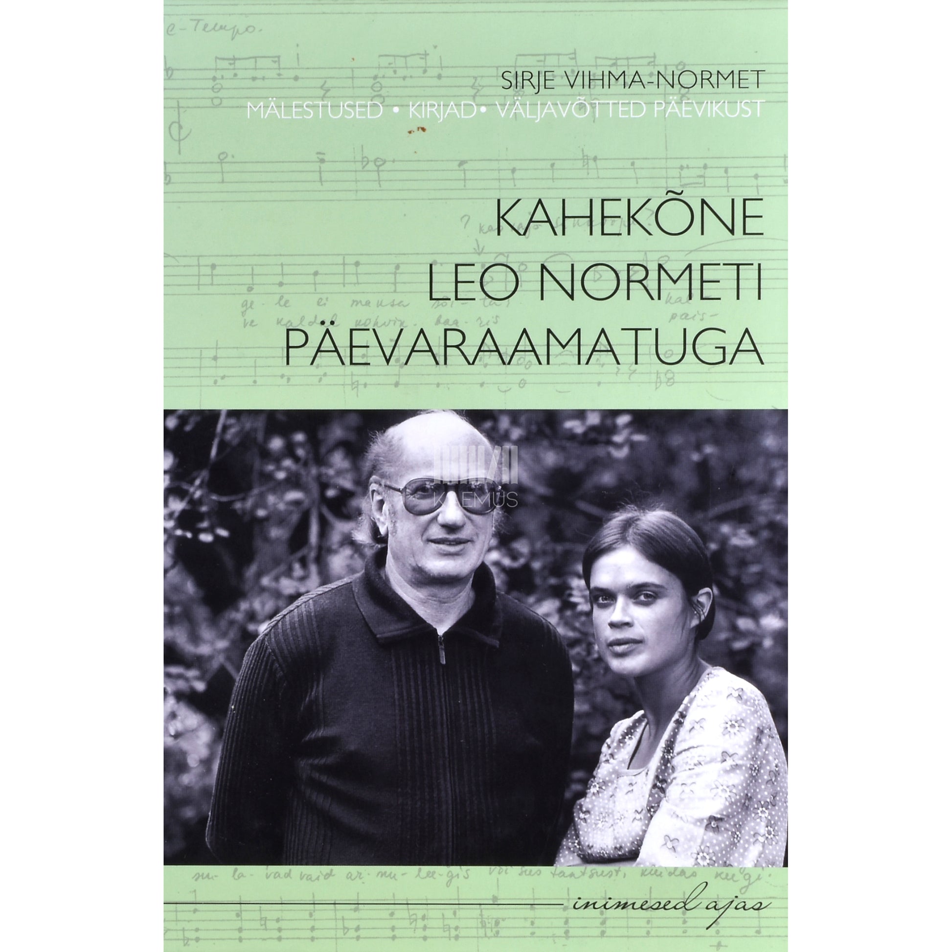 Sirje Normet. Kahekõne Leo Normeti päevaraamatuga