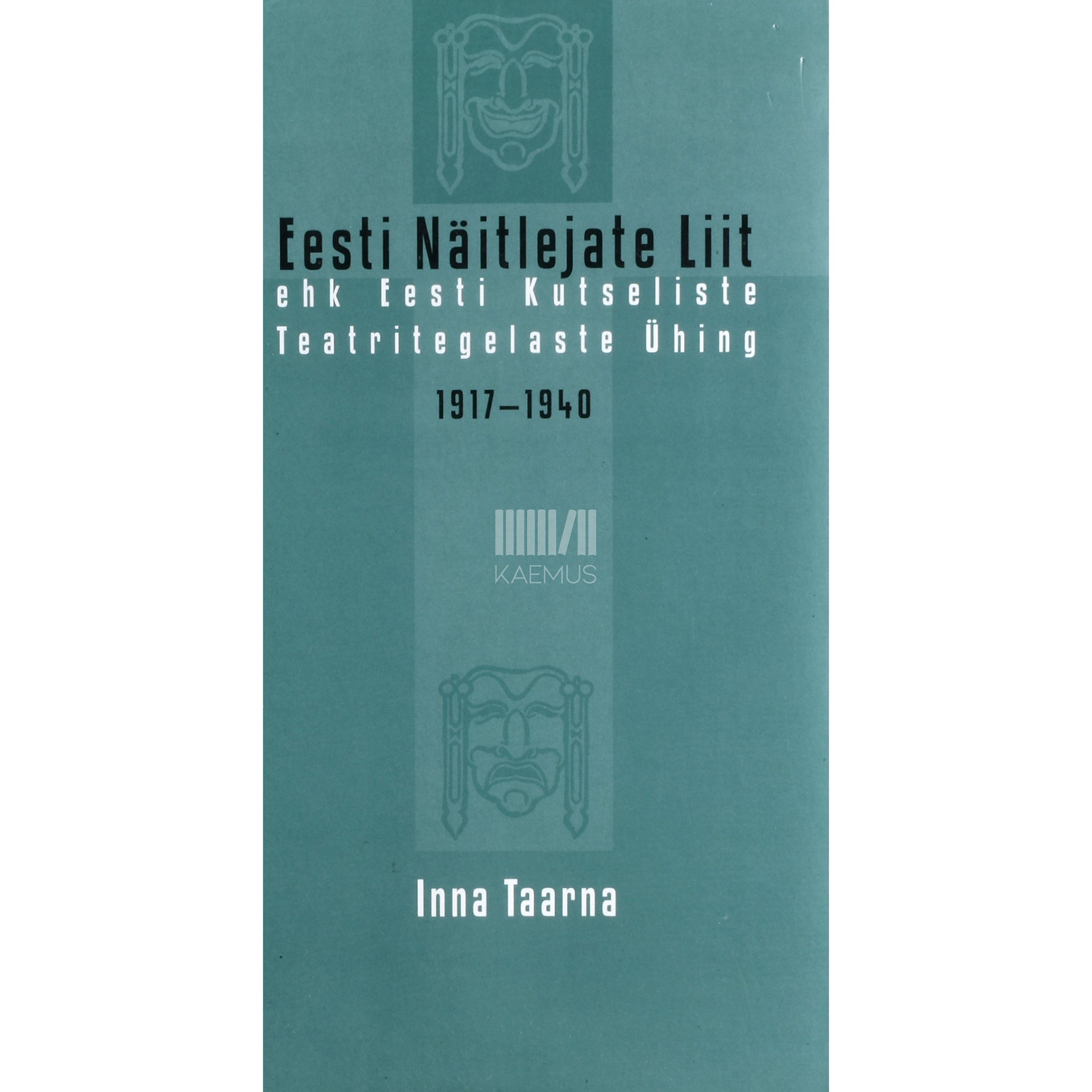 Kaemus Eesti Näitlejate Liit 1917-1940