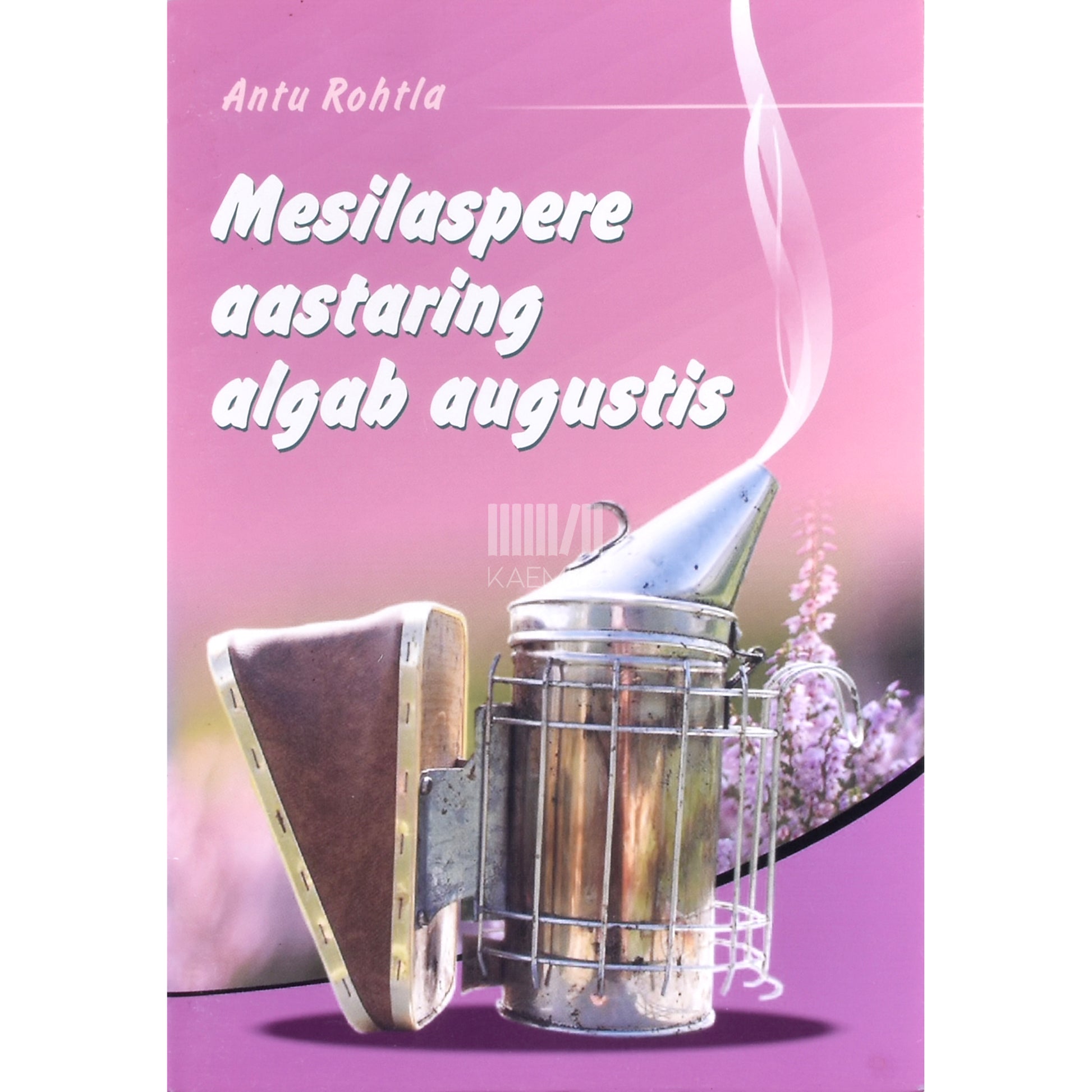 Antu Rohtla. Mesilaspere aastaring algab augustis