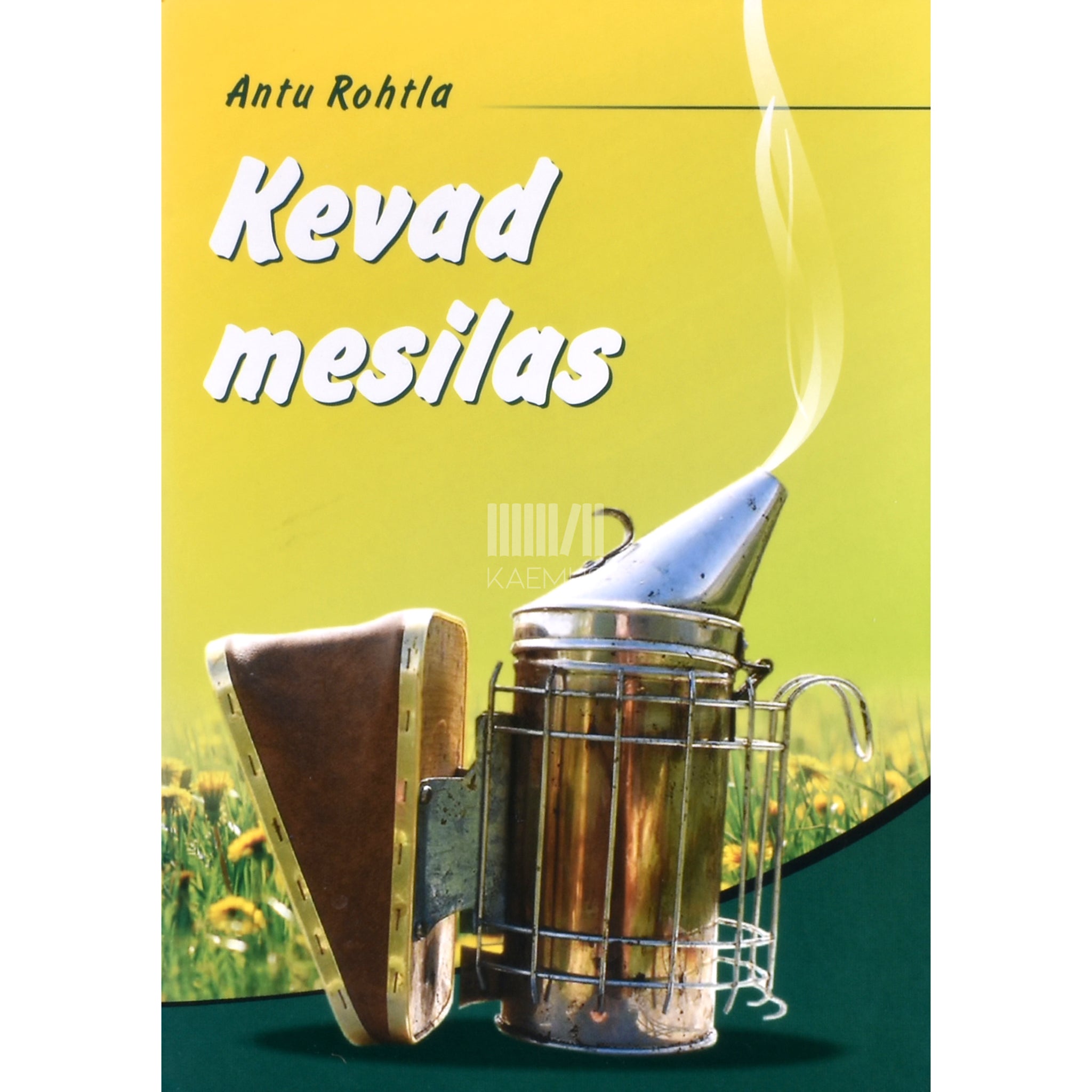 Antu Rohtla Kevad mesilas