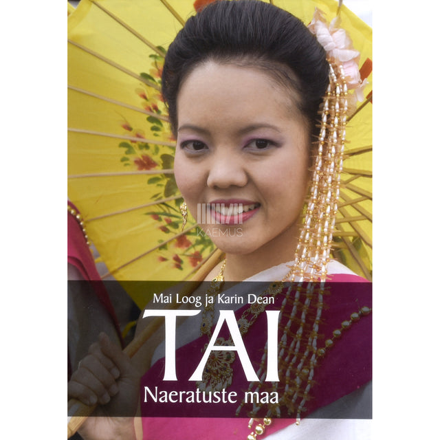 Mai Loog. Tai - naeratuste maa