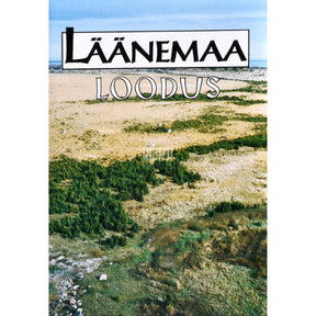 Kaemus Läänemaa. Loodus 2. osa