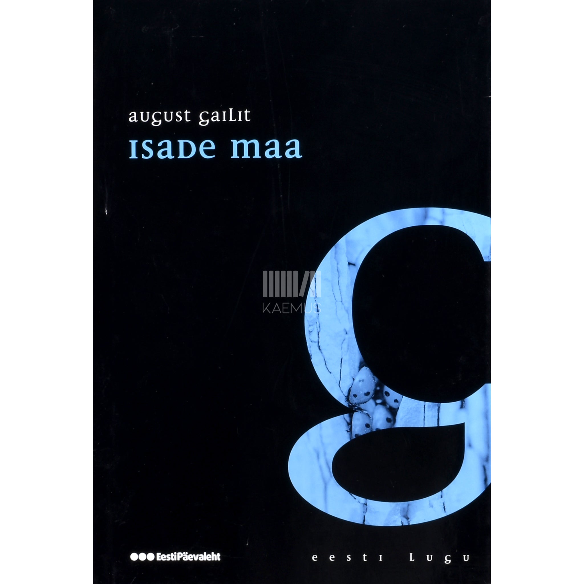 August Gailit Isade maa