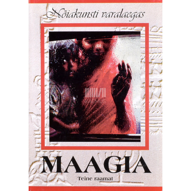 Maagia. Nõiakunsti varalaegas 2. osa