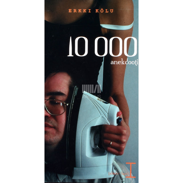 Erkki Kõlu. 10 000 anekdooti. Abielu-laps 1. osa
