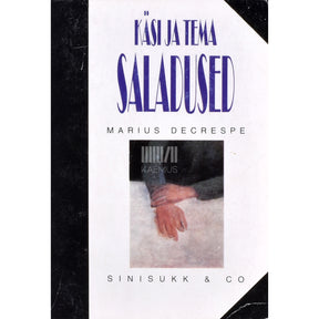 Marius Decrespe Käsi ja tema saladused