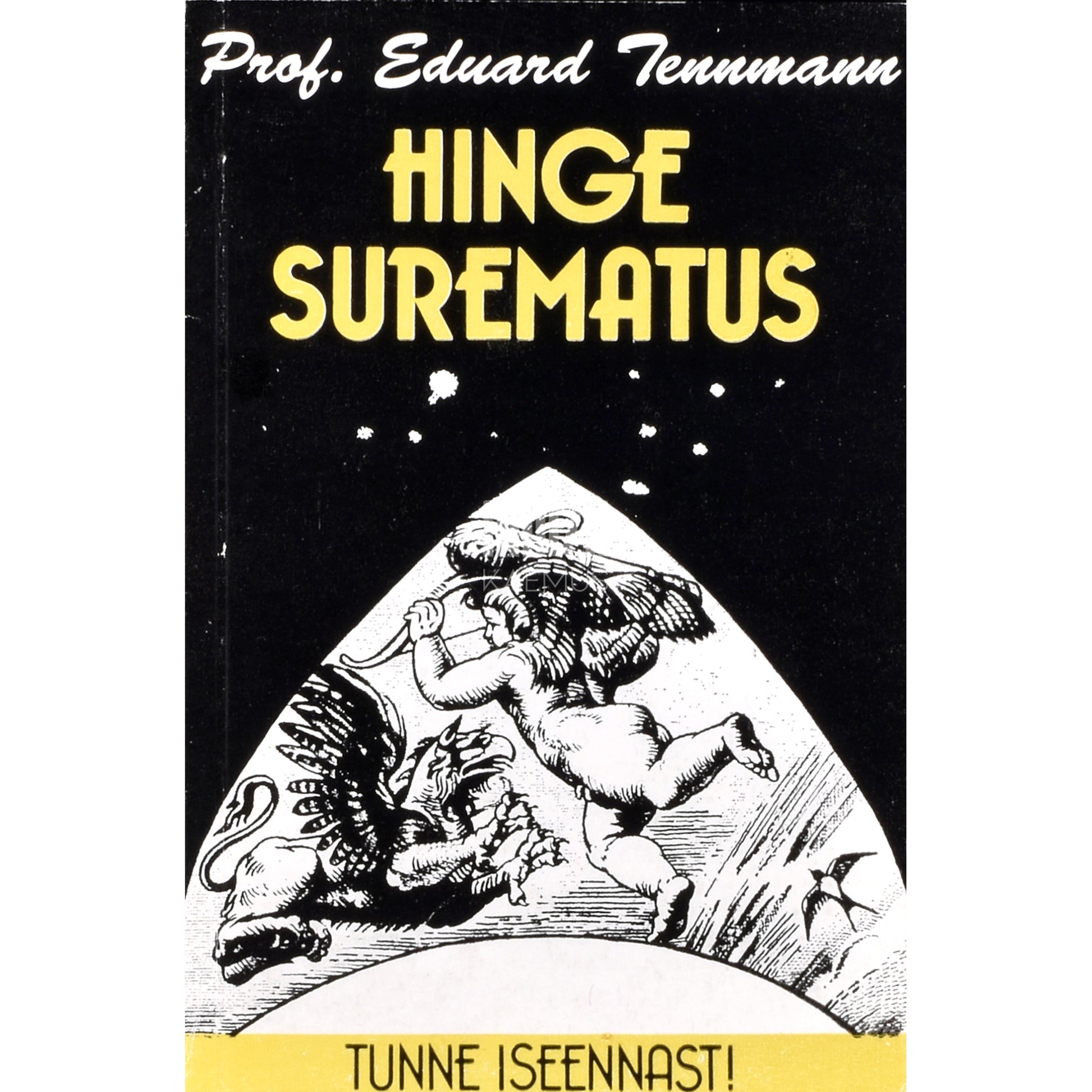 Eduard Tennmann. Hinge surematus