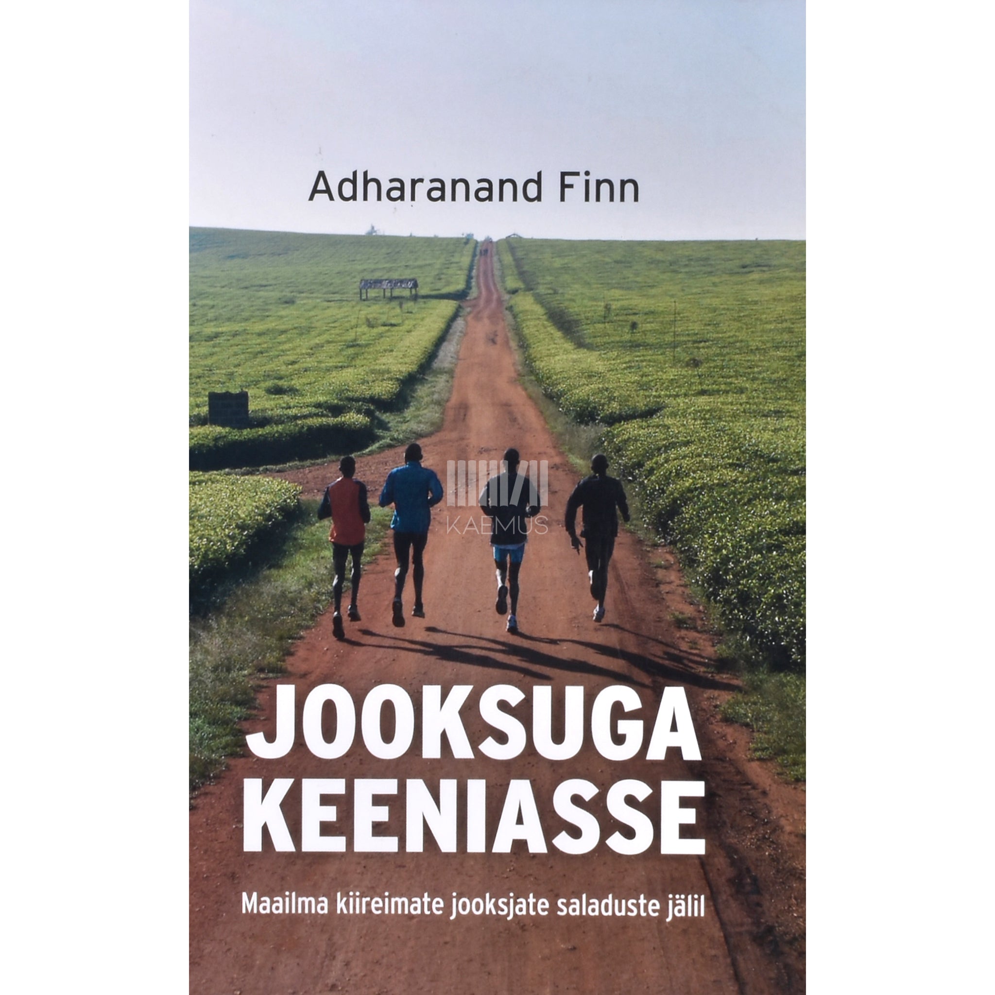Adharanand Finn Jooksuga Keeniasse