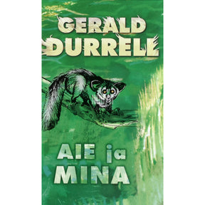 Gerald Durrell Aie ja mina