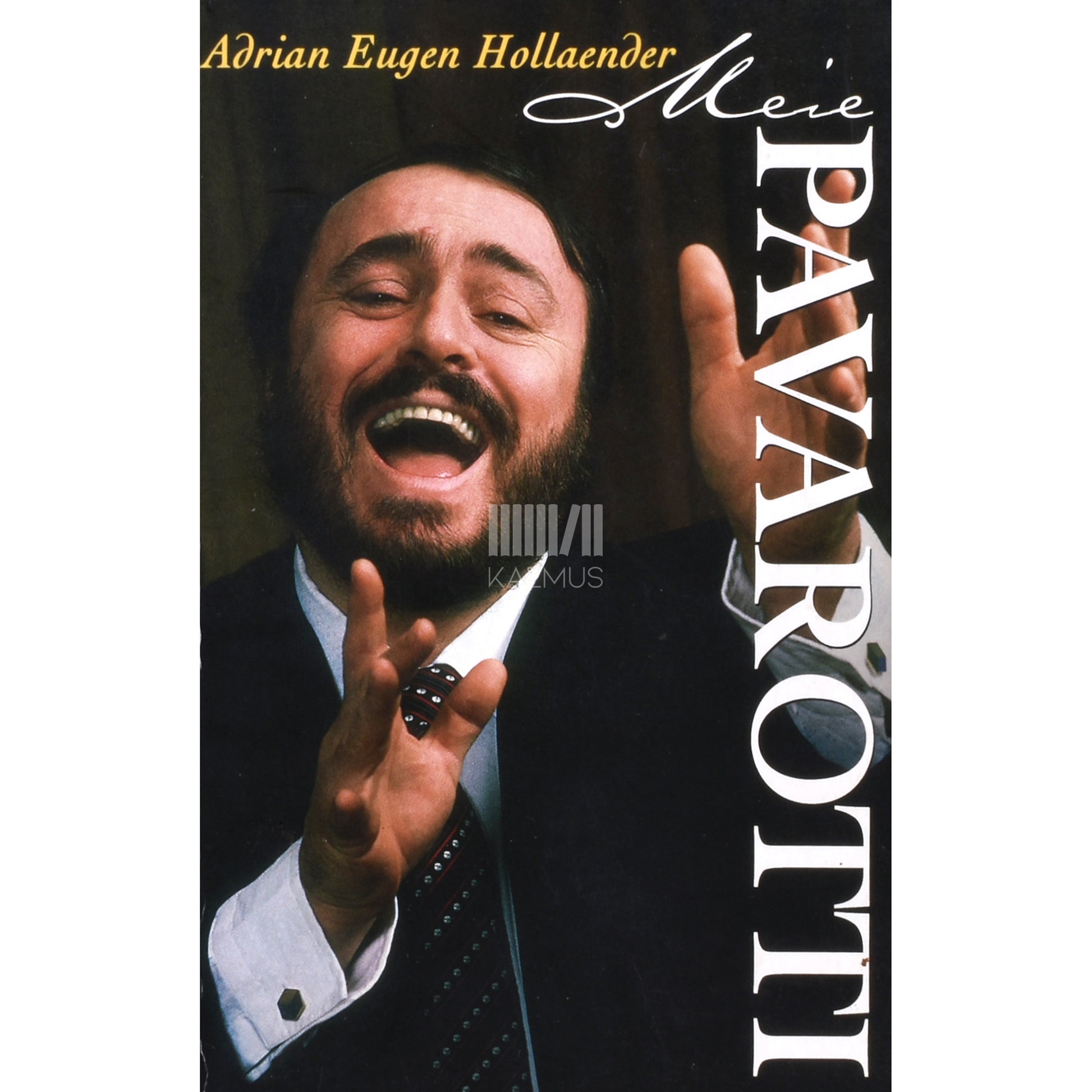 Adrian Eugen Hollaender. Meie Pavarotti. Addio, Luciano!