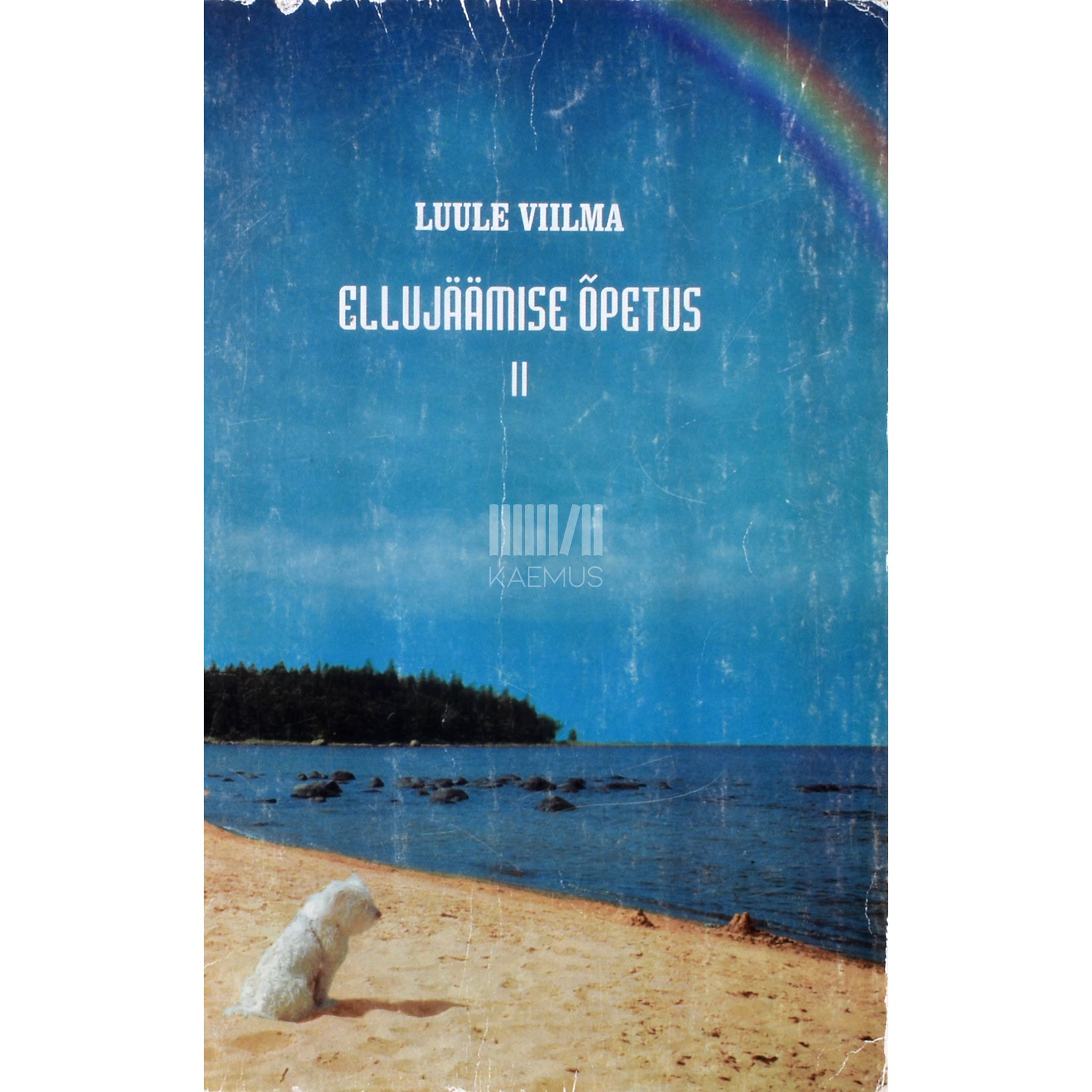 Luule Viilma Ellujäämise õpetus 2. osa