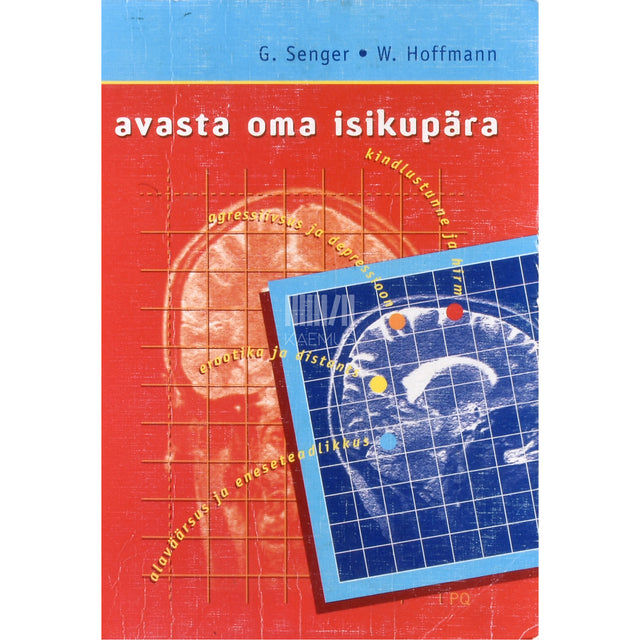 Walter Hoffmann, Gerti Senger. Avasta oma isikupära