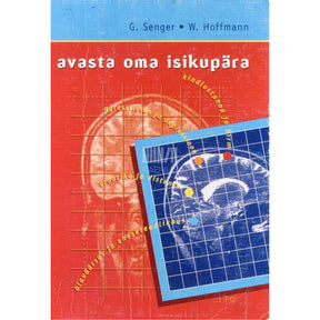 Walter Hoffmann, Gerti Senger Avasta oma isikupära