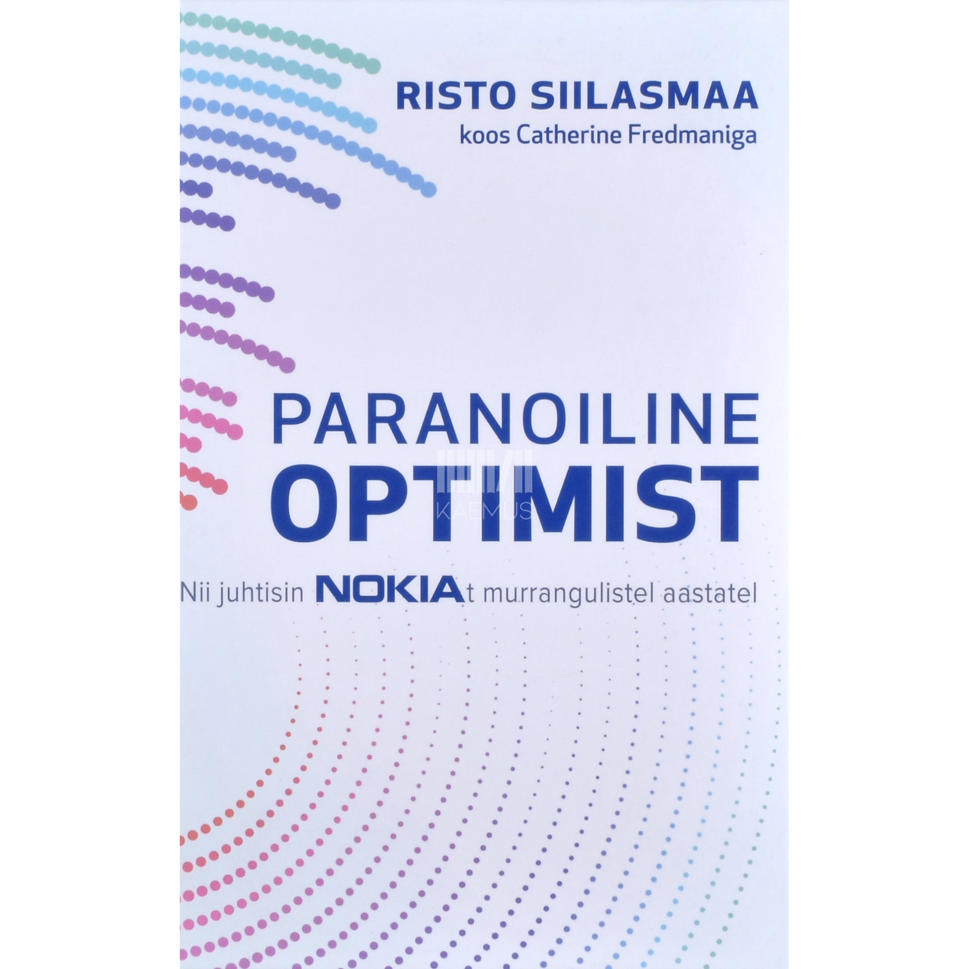 Risto Siilasmaa, Catherine Fredman. Paranoiline optimist