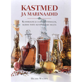Hilaire Walden Kastmed ja marinaadid