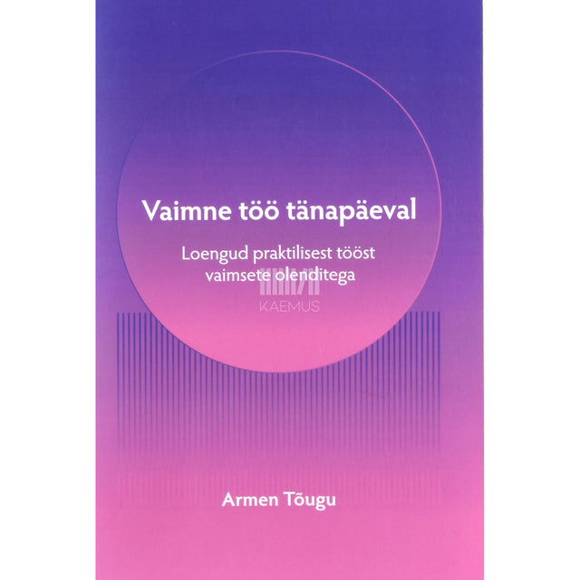 Armen Tõugu. Vaimne töö tänapäeval