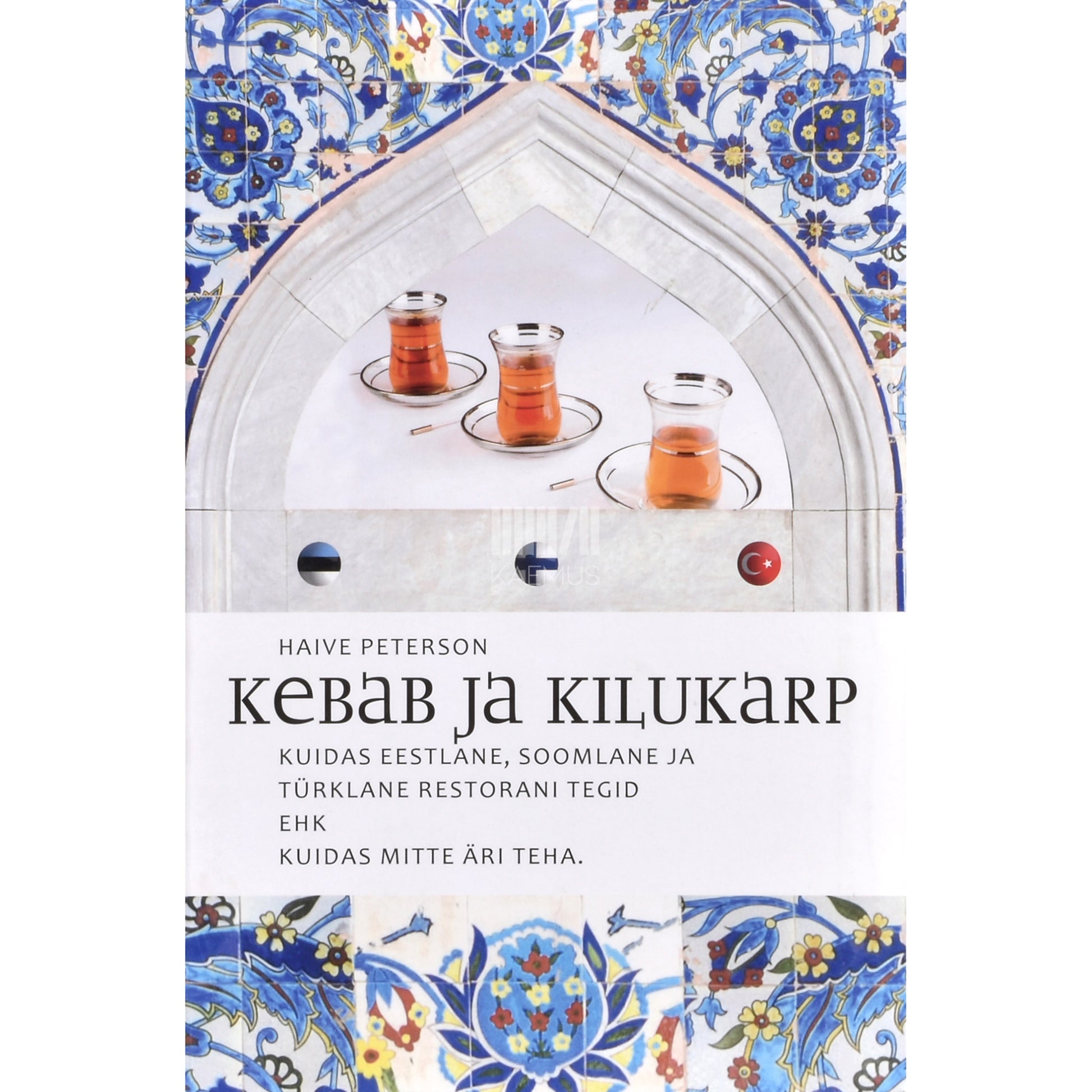 Haive Peterson. Kebab ja kilukarp