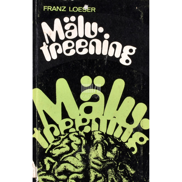 Franz Loeser. Mälutreening