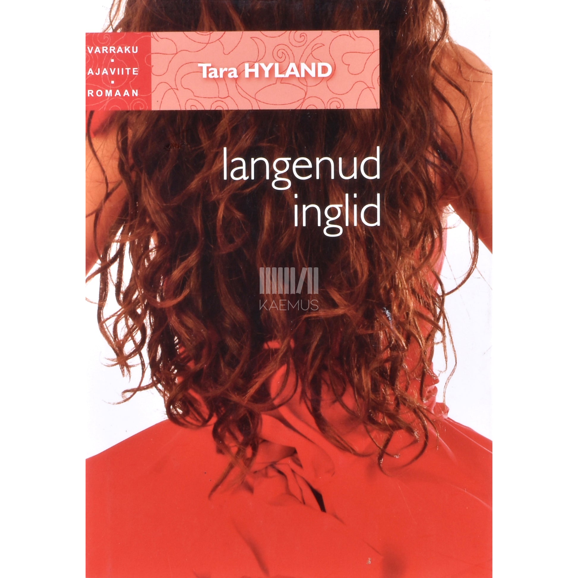 Tara Hyland. Langenud inglid