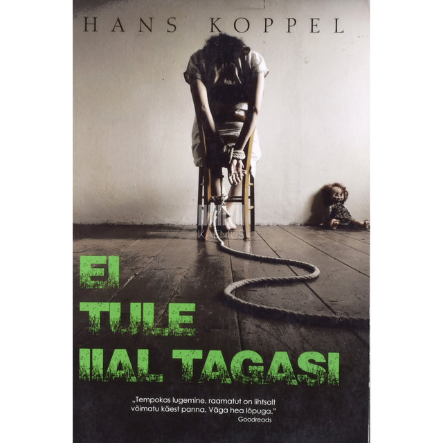 Hans Koppel. Ei tule iial tagasi