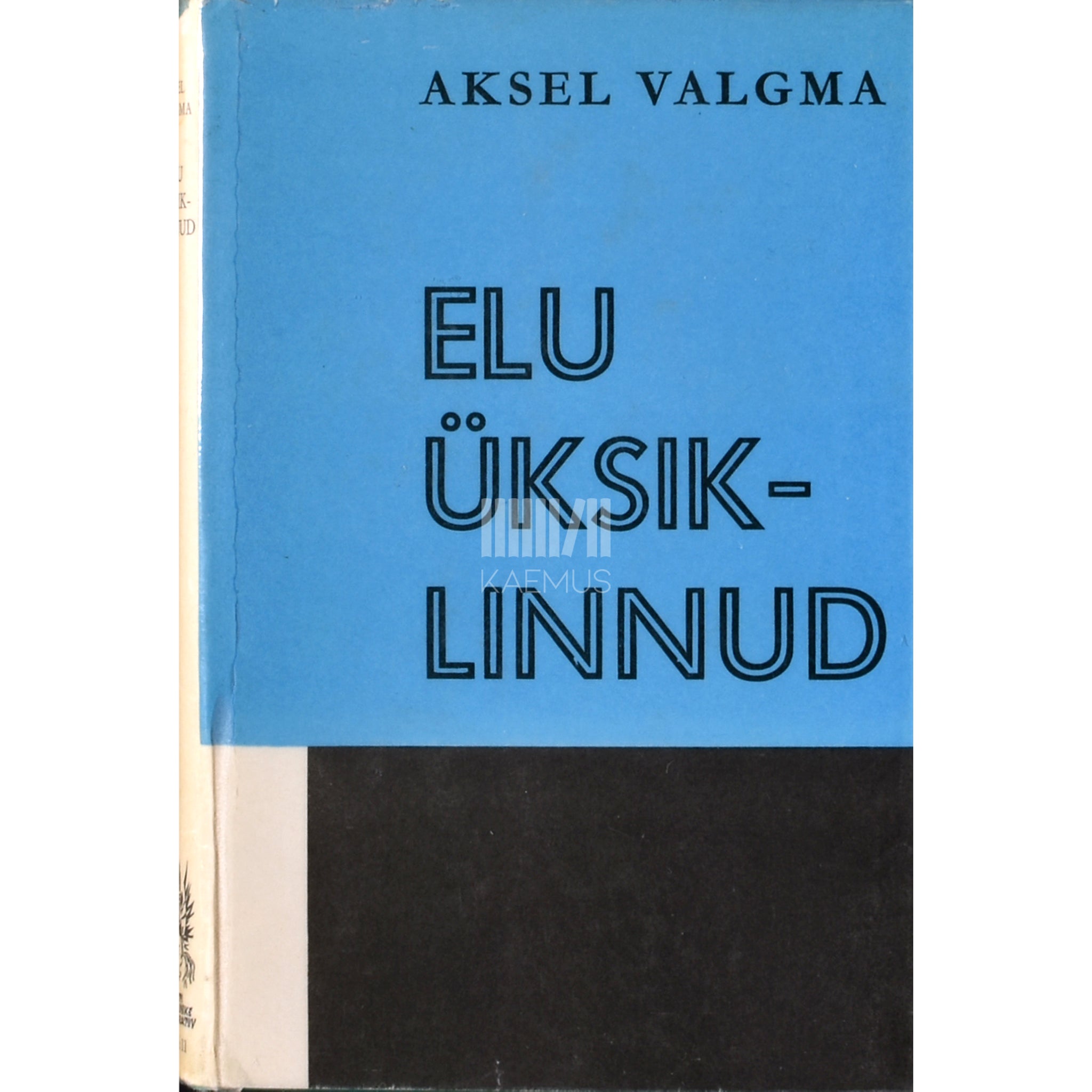 Aksel Valgma Elu üksiklinnud