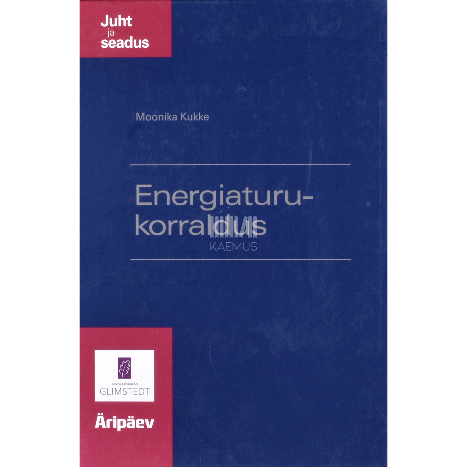 Moonika Kukke. Energiaturukorraldus
