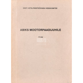 Kaemus Abiks mootorpaadijuhile 3. osa