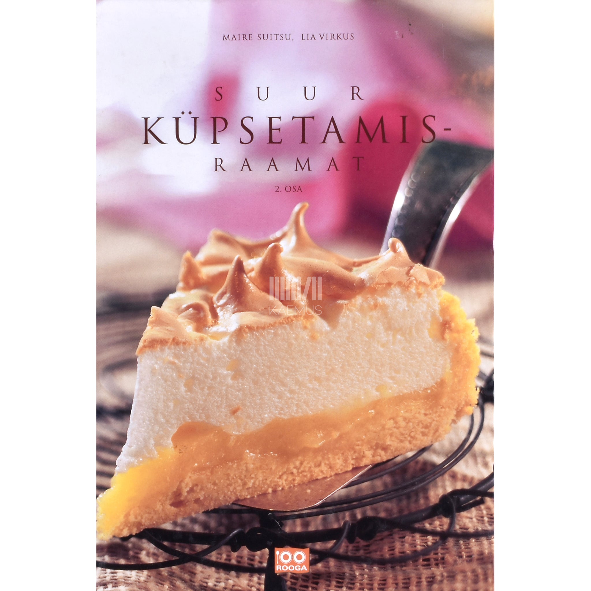 Maire Suitsu, Lia Virkus Suur küpsetamisraamat 2. osa