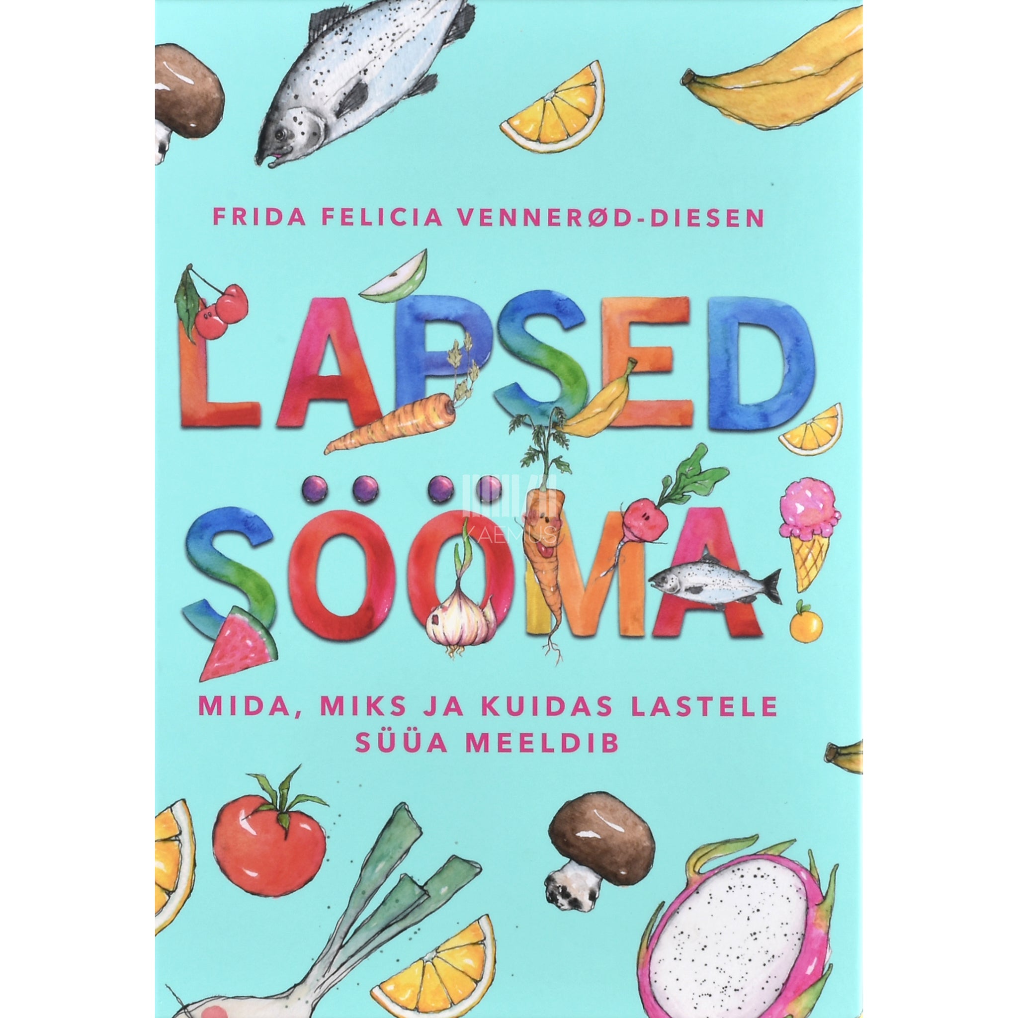 Frida Felicia Vennerød-Diesen Lapsed sööma