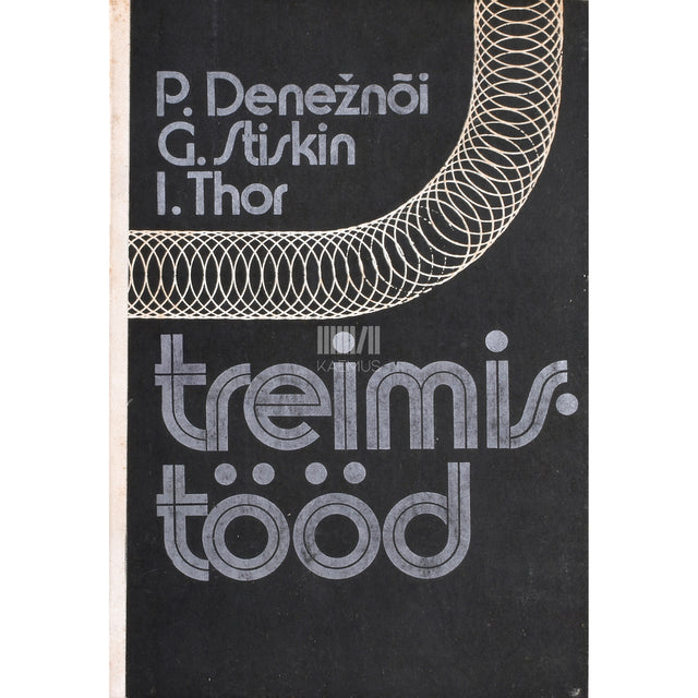 Pjotr Denežnõi, Grigori Stiskin, Ivan Thor. Treimistööd