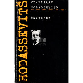 Vladislav Hodassevitš Nekropol. Mälestused katkendeid