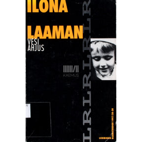 Ilona Laaman Vesi ahjus ehk Elu kommentaaridega