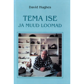David Hughes Tema ise ja muud loomad