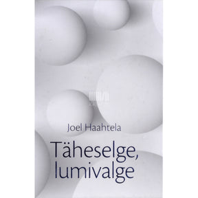 Joel Haahtela Täheselge, lumivalge