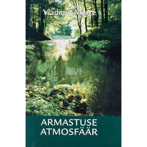 Vladimir Megre Armastuse atmosfäär 3. osa