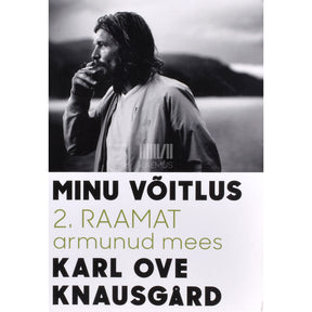 Karl Ove Knausgård Minu võitlus. Armunud mees 2. osa