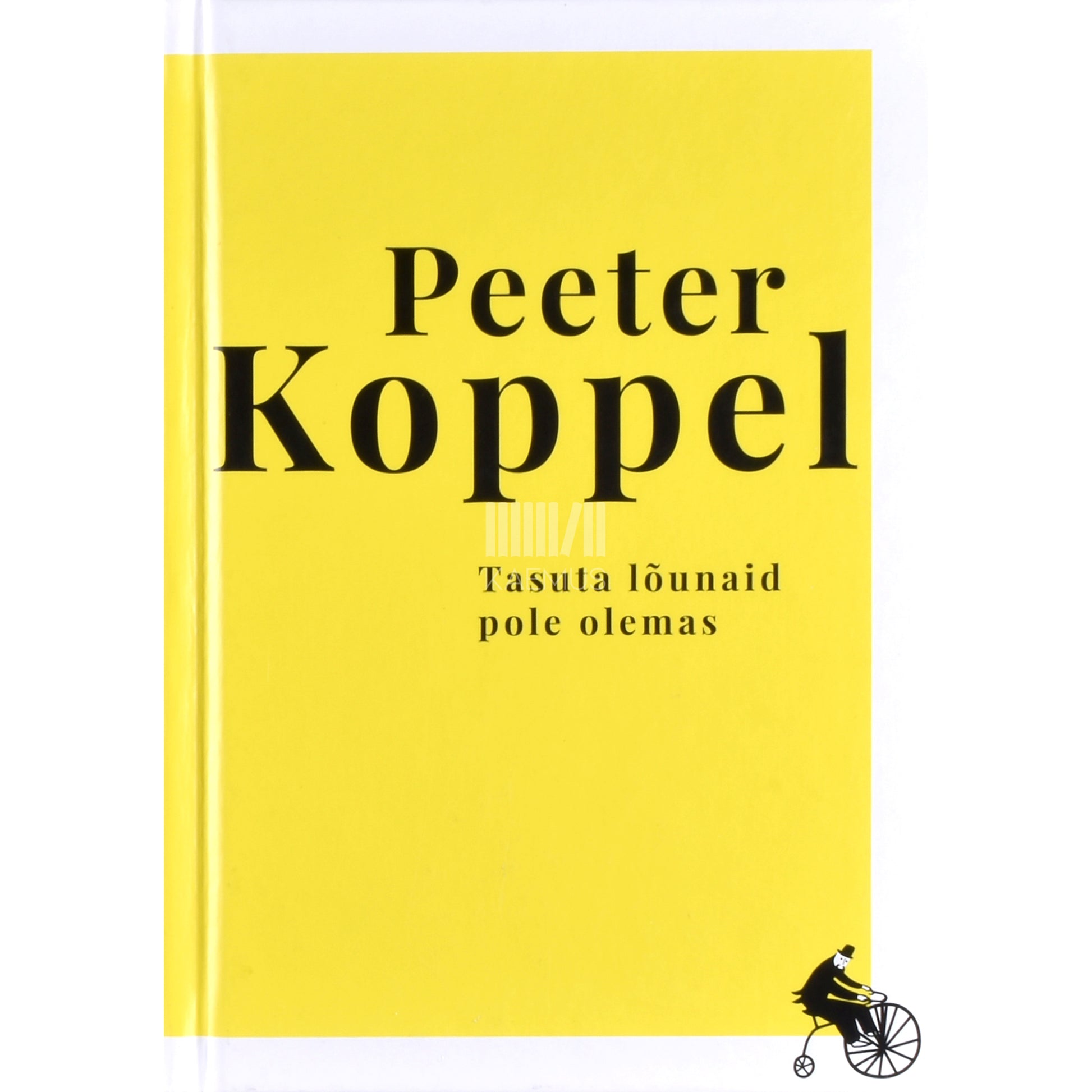 Peeter Koppel. Tasuta lõunaid pole olemas