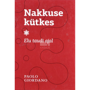 Paolo Giordano Nakkuse kütkes. Elu taudi ajal