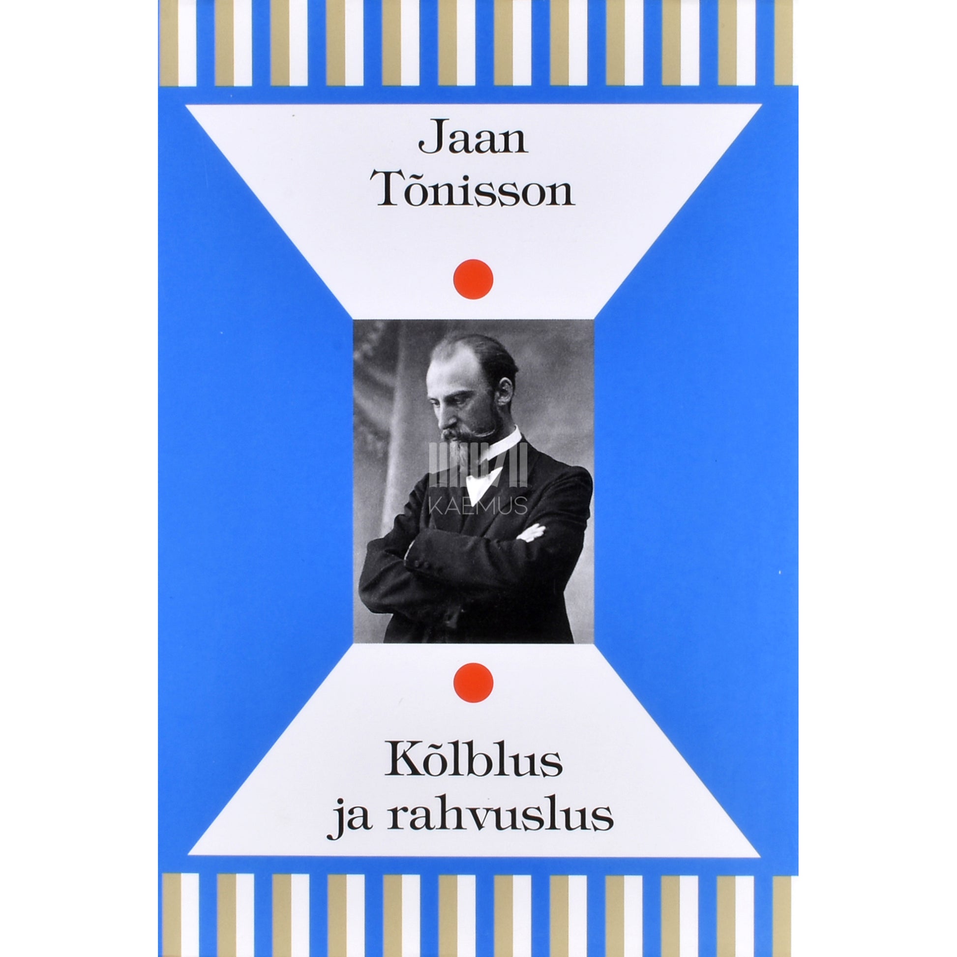 Jaan Tõnisson. Kõlblus ja rahvuslus